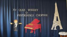 XV Quiz Wiedzy O Życiu i Twórczości Fryderyka Chopina, 